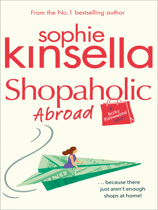 Title details for Shopaholic Abroad by Sophie Kinsella - Available
